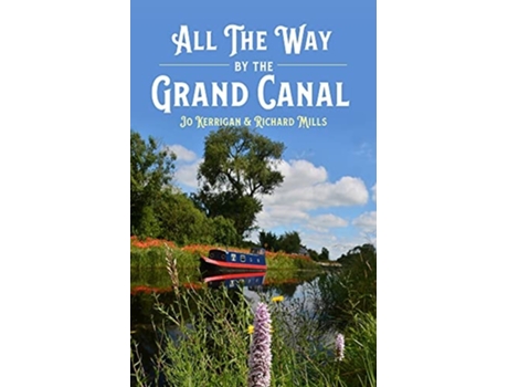 Livro All the Way by The Grand Canal de Jo Kerrigan (Inglês - Capa Dura)