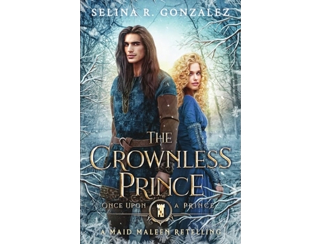 Livro The Crownless Prince A Maid Maleen Retelling de Selina R Gonzalez (Inglês)