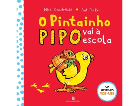 Livro O Pintainho Pipo Vai À Escola De Nick Denchfield E Ant Parker (português)