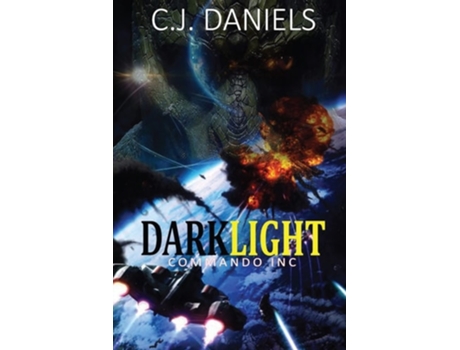 Livro Darklight Commando, Inc. De Cj Daniels (inglês)