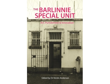 Livro The Barlinnie Special Unit de Anderson e Kirstin (Inglês)