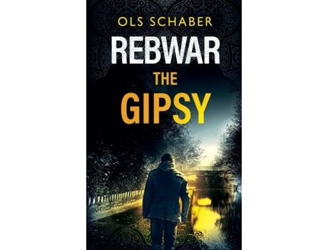 Livro Rebwar - The Gipsy A London Murder Mystery De Ols Schaber (inglês)