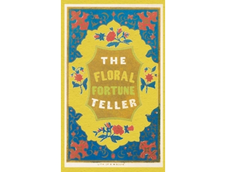 Livro The Floral Fortune-teller A Game For The Season Of Flowers De Edgarton, Sarah Et Al. (inglês)