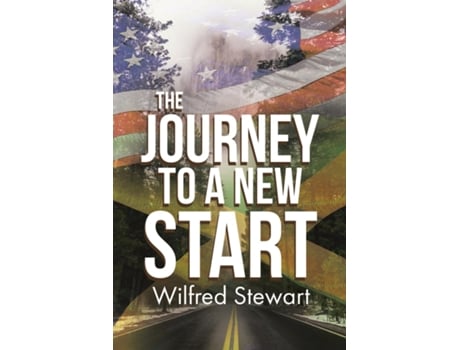 Livro The Journey to a New Start de Wilfred Stewart (Inglês)