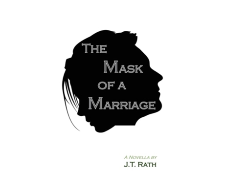 Livro The Mask of a Marriage de J T Rath (Inglês)