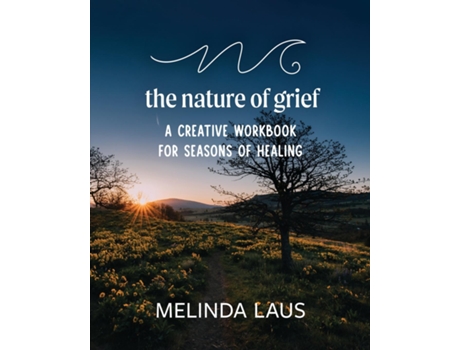 Livro The Nature of Grief Workbook de Melinda Laus (Inglês)