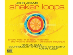 CD Shaker Loops,Short Ride In A Fast Machine,The Wound Dresser,Berceuse Élégiaque