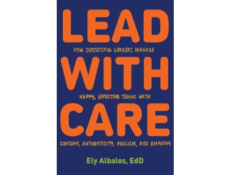 Livro Lead with CARE de Ely Albalos (Inglês)