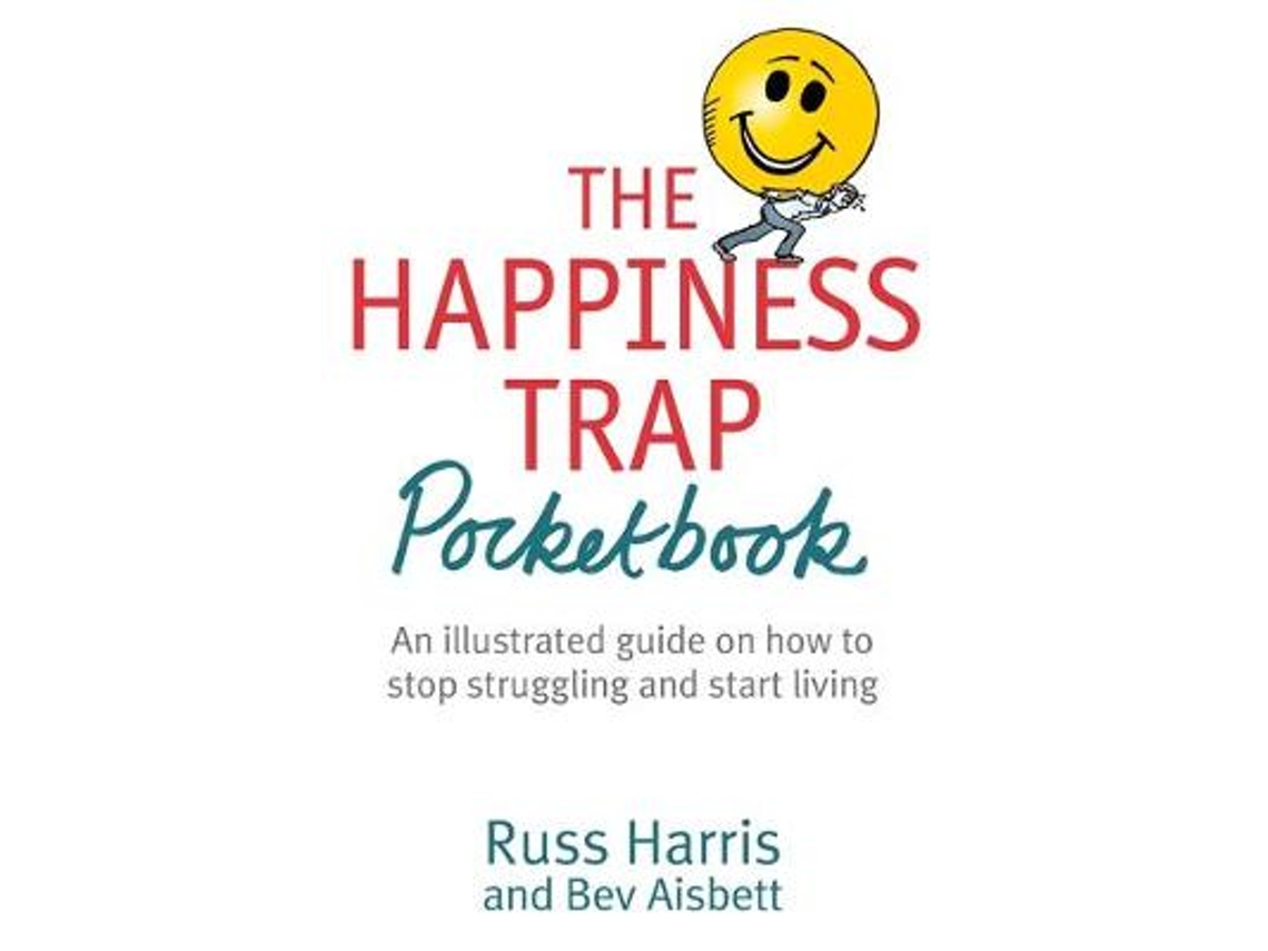 Livro the happiness trap pocketbook de russ harris,bev aisbett (inglês
