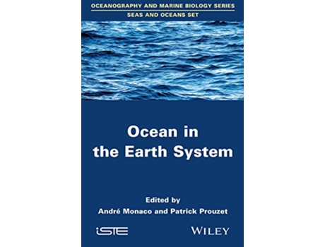 Livro Ocean in the Earth System Ocenography and Marine Biology Series Seas and Oceans Set de Patrick Prouzet (Inglês)
