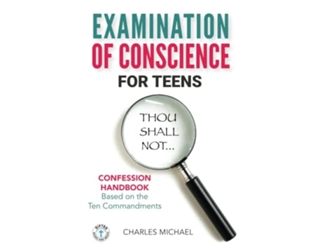 Livro Examination of Conscience For Teens de Charles Michael (Inglês)