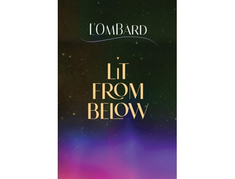Livro Lit From Below de L'Ombard (Inglês)