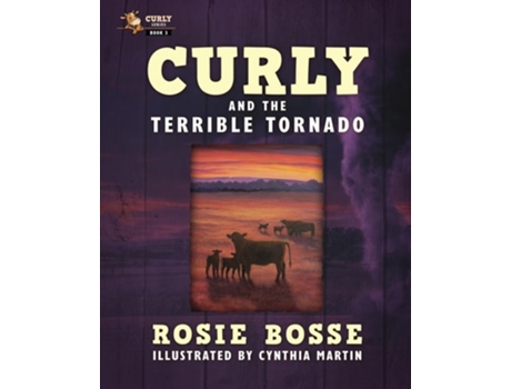 Livro Curly and the Terrible Tornado de Rosie Bosse (Inglês)