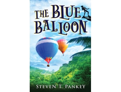 Livro The Blue Balloon de Steven T Pankey (Inglês)