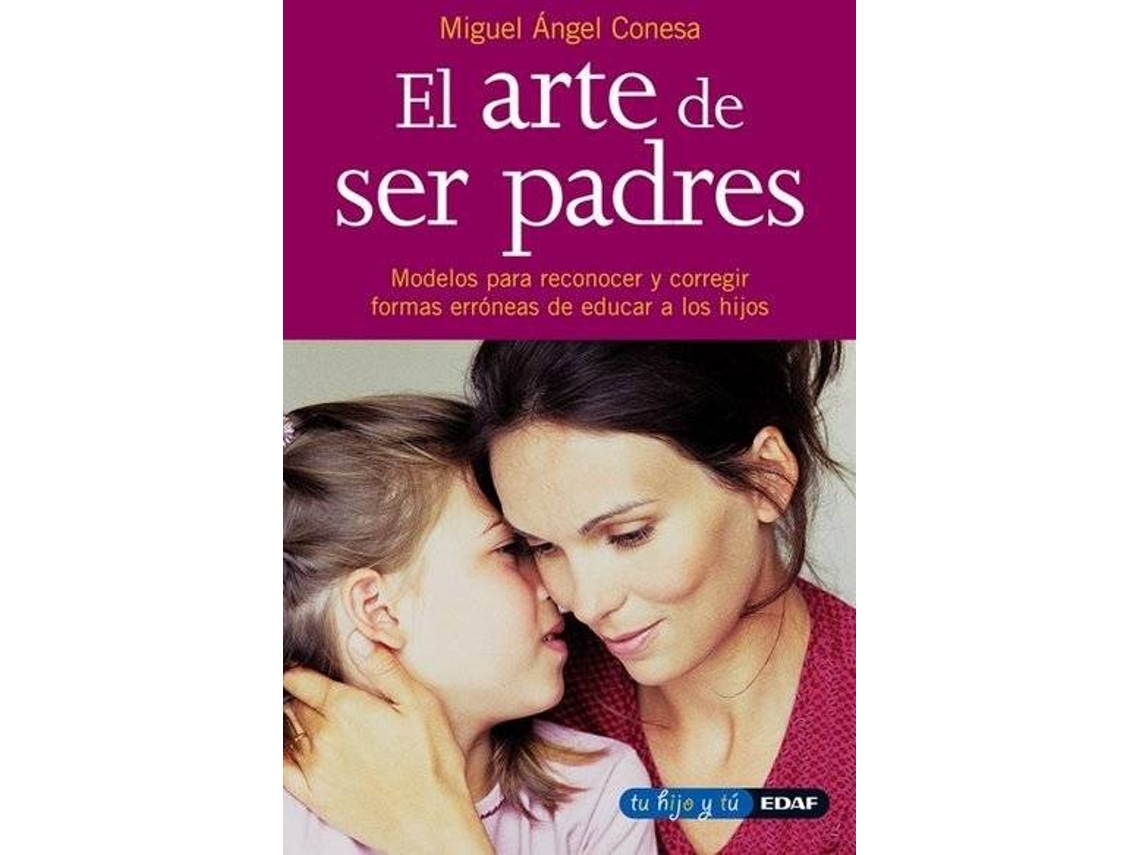 Livro El Arte De Ser Padres de M A Conesa (Espanhol)