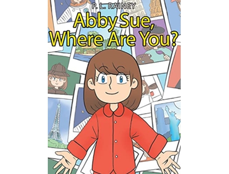 Livro Abby Sue Where are You de P L Rainey (Inglês)