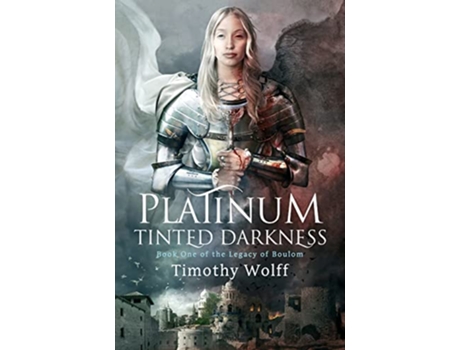 Livro Platinum Tinted Darkness The Legacy of Boulom de Timothy Wolff (Inglês)