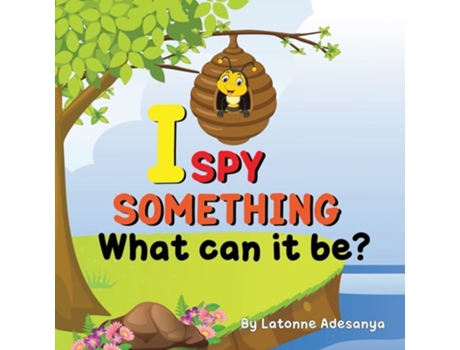 Livro I Spy Something, What Can It Be? De Latonne Adesanya (inglês)