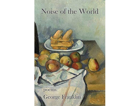 Livro Noise of the World de George Franklin (Inglês)