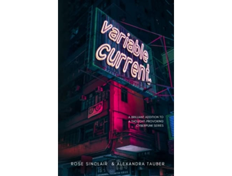 Livro Variable Current Exe de Rose Sinclair Alexandra Tauber (Inglês)