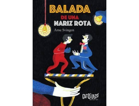 Livro Balada De Una Nariz Rota de Arne Svingen (Espanhol)