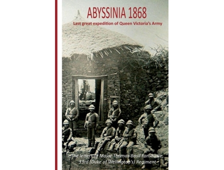 Livro Abyssinia 1868 Last Great Expedition of Queen Victorias Army de Thomas Basil Fanshawe (Inglês)
