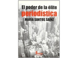Livro El Poder de La Elite Periodistica de Maria Santos Sainz (Espanhol)