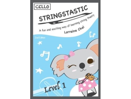 Livro Stringstastic Level 1 Cello: String Music Theory (Stringstastic Cello) Lorraine Chai (Inglês)