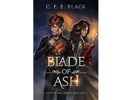 Livro Blade of Ash Scepter and Crown Book One de C F E Black (Inglês)