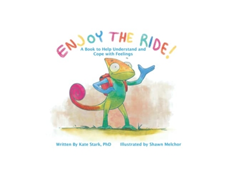 Livro Enjoy The Ride A Book to Help Understand and Cope with Feelings de Kate Stark PhD (Inglês)