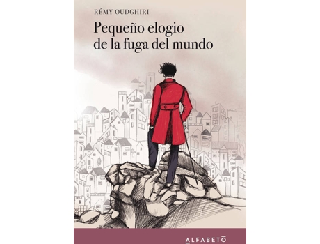 Livro Pequeño Elogio De La Fuga Del Mundo de Rémy Oudghiri (Espanhol)