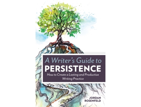 Livro Writer’s Guide to Persistence de Jordan Rosenfeld (Inglês)