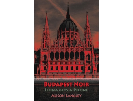 Livro Budapest Noir De Alison Langley (inglês)