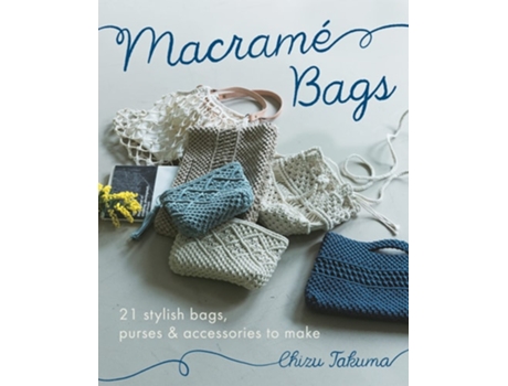 Livro Macrame Bags de Chizu Takuma (Inglês)