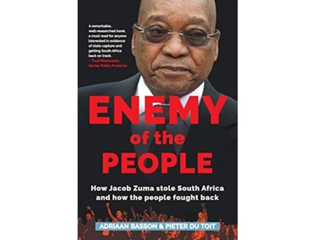 Livro Enemy of the People How Jacob Zuma stole South Africa and how the people fought back de Adriaan Basson Pieter H du Toit (Inglês)