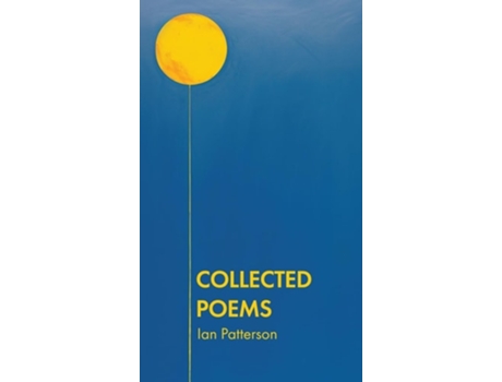 Livro Collected Poems de Ian Patterson (Inglês - Capa Dura)