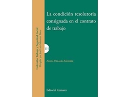 Livro La Condición Resolutoria Consignada En El Contrato De Trabajo de Alicia Villalba Sánchez (Espanhol)
