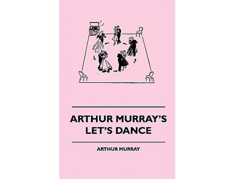 Livro Arthur Murrays Lets Dance de Arthur Murray (Inglês)