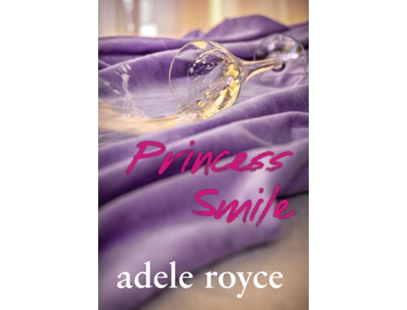 Livro Princess Smile De Adele Royce (inglês)
