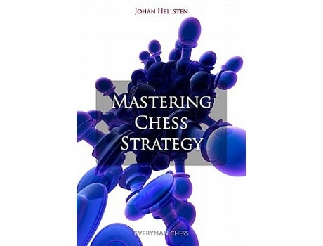 Livro Mastering Chess Strategy de Johan Hellsten (Inglês)