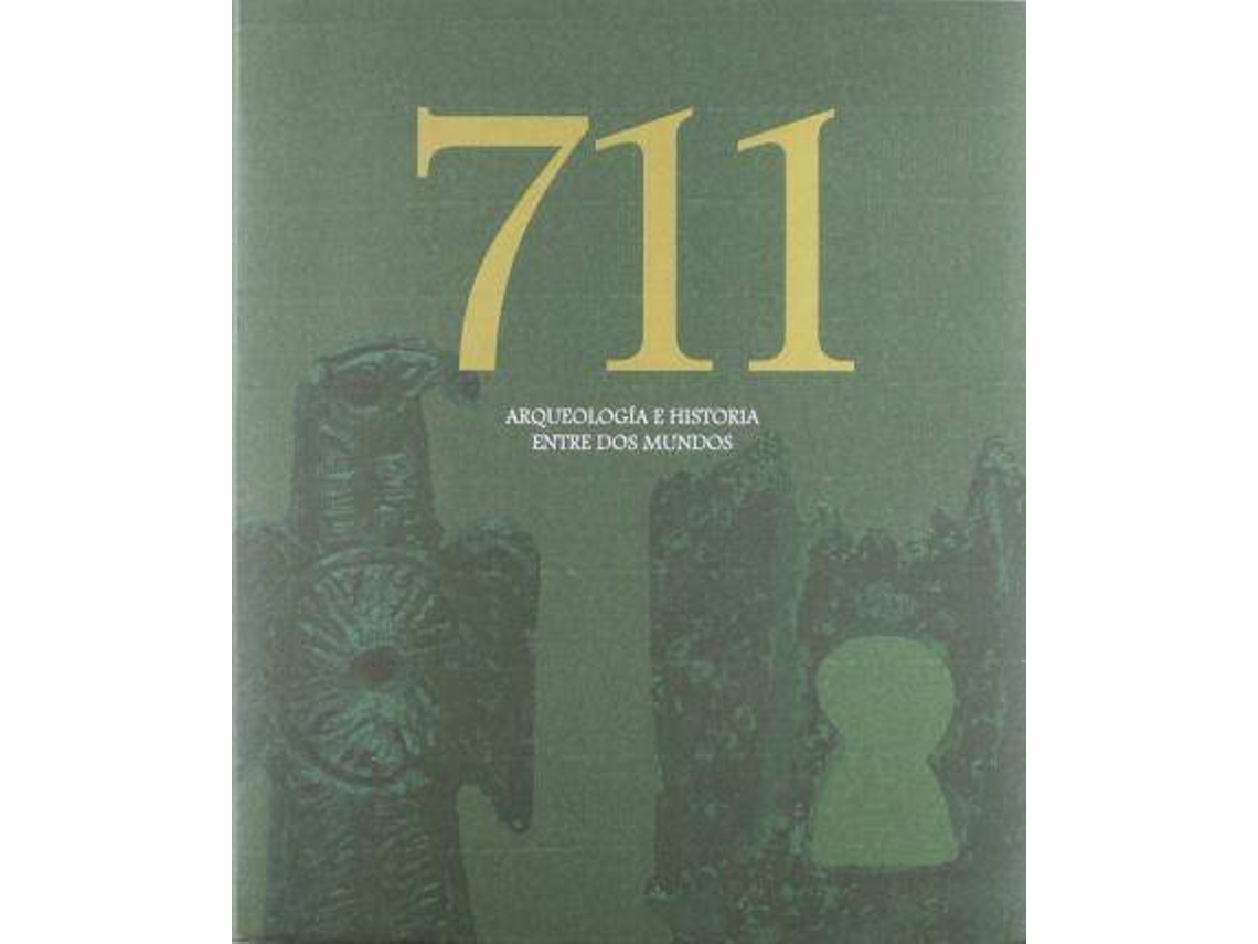 Livro Cat. 711 Arqueologia E Historia Entre Dos Mundos de Luis A García Moreno (Espanhol - Capa Dura)