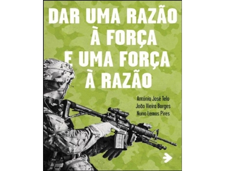 Livro Dar uma Razão á Força e uma Força à Razão