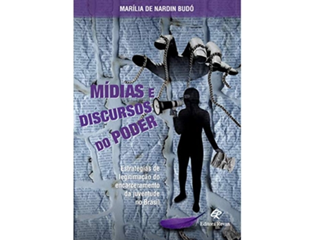 Livro Midias E Discurso Do Poder - Revan de Mari´lia De Nardin Budo´ (Português do Brasil)