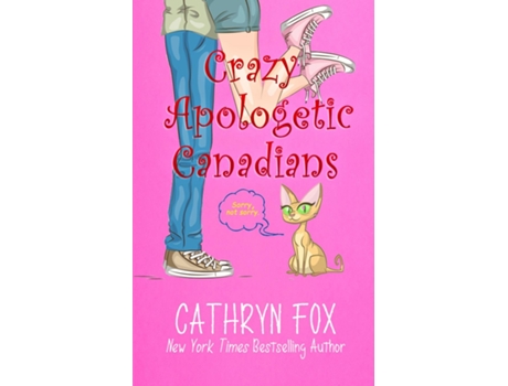 Livro Crazy Apologetic Canadians De Cathryn Fox (inglês)