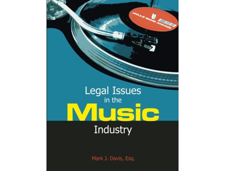 Livro Legal Issues in the Music Industry Mark J. Davis (Inglês)