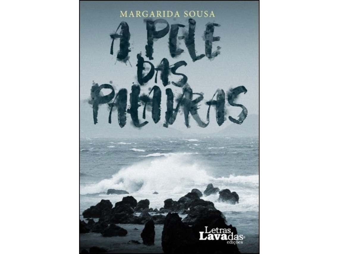 Livro A Pele das Palavras de Margarida Sousa