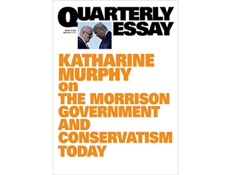 Livro The End of Certainty Quarterly Essay 79 Scott Morrison and Pandemic Politics de Katharine Murphy (Inglês)