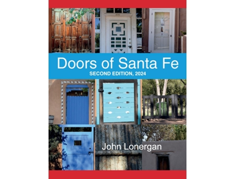 Livro Doors Of Santa Fe Second Edition, 2024 Second de John Lonergan (Inglês)