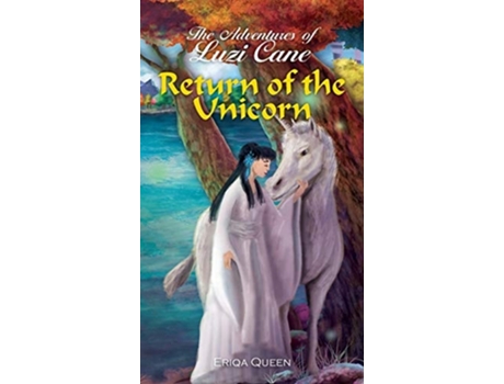 Livro Return Of The Unicorn De Eriqa Queen (inglês - Capa Dura)