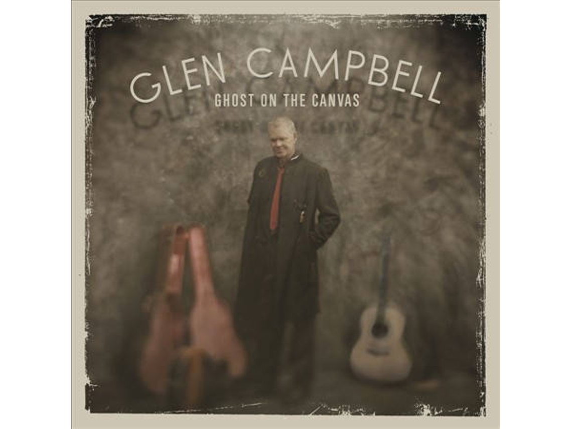 CD Glen Campbell - Ghost On The Canvas